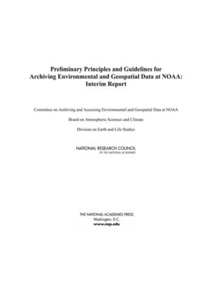 cover image of Preliminary Principles and Guidelines for Archiving Environmental and Geospatial Data at NOAA